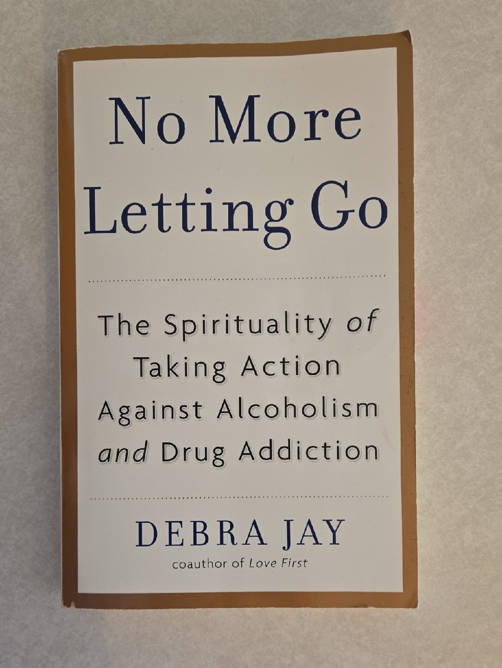 No More Letting Go- By Deborah Jay - Picture 1 of 4